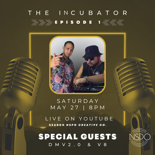 The Incubator Podcast Episode 1 with special guests DMV2.0 and V8